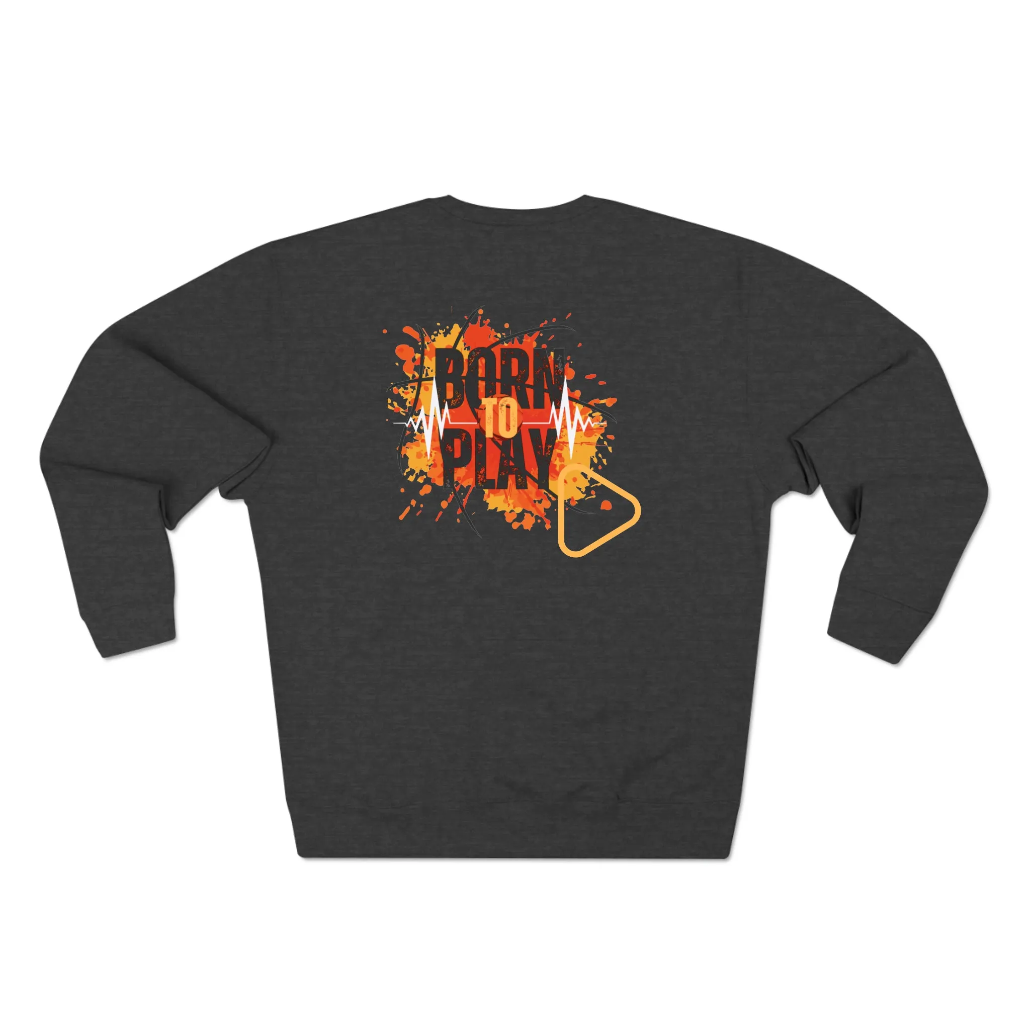 Born to play - Unisex Premium Crewneck Sweatshirt