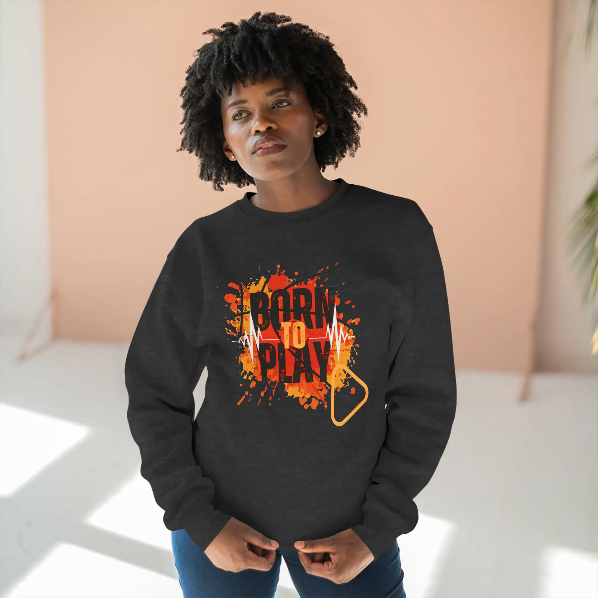 Born to play - Unisex Premium Crewneck Sweatshirt