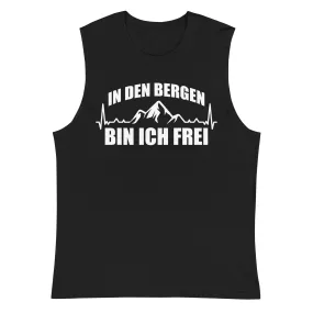 In Den Bergen Bin Ich Frei 1 - Muskelshirt (Unisex)