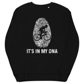 It's In My DNA 1 - Unisex Premium Organic Sweatshirt