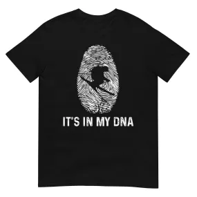 It's In My DNA - T-Shirt (Unisex)