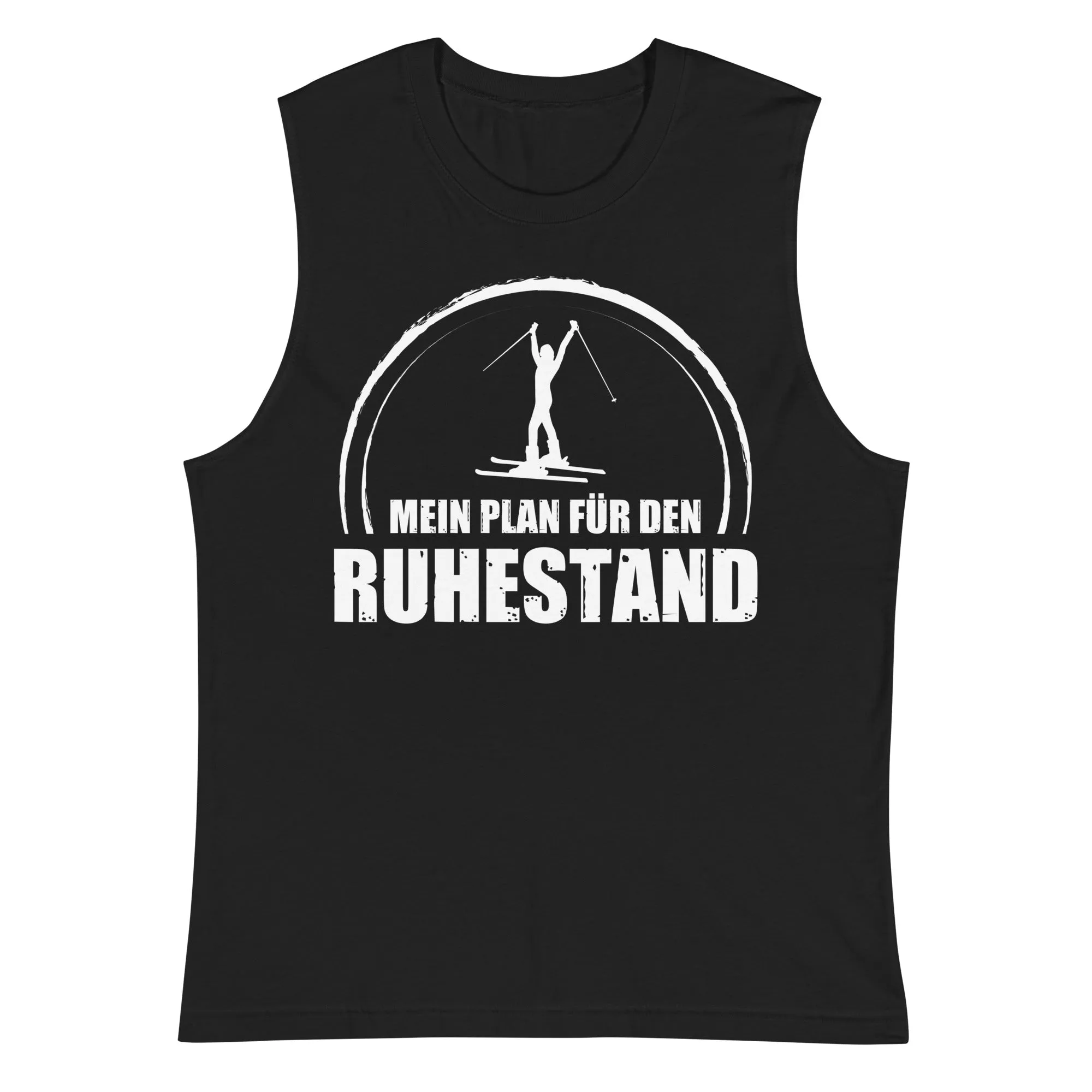 Mein Plan Fur Den Ruhestand 1 - Muskelshirt (Unisex)