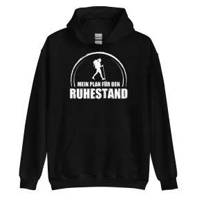 Mein Plan Fur Den Ruhestand 1 - Unisex Hoodie