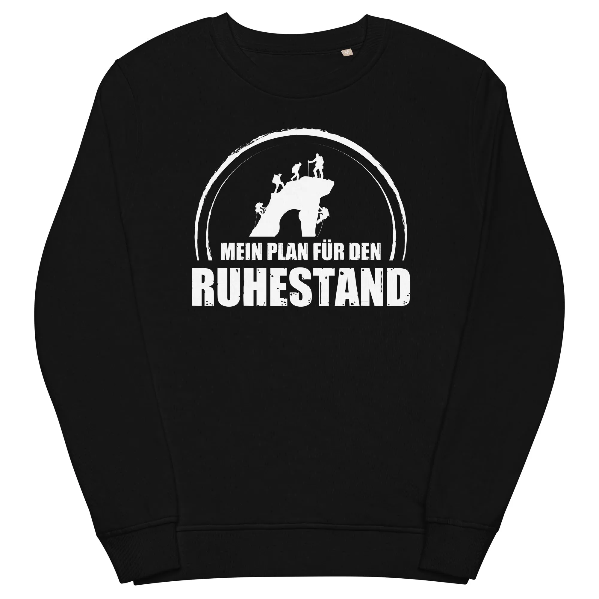 Mein Plan Fur Den Ruhestand - Unisex Premium Organic Sweatshirt