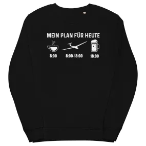 Mein Plan Für Heute - Unisex Premium Organic Sweatshirt